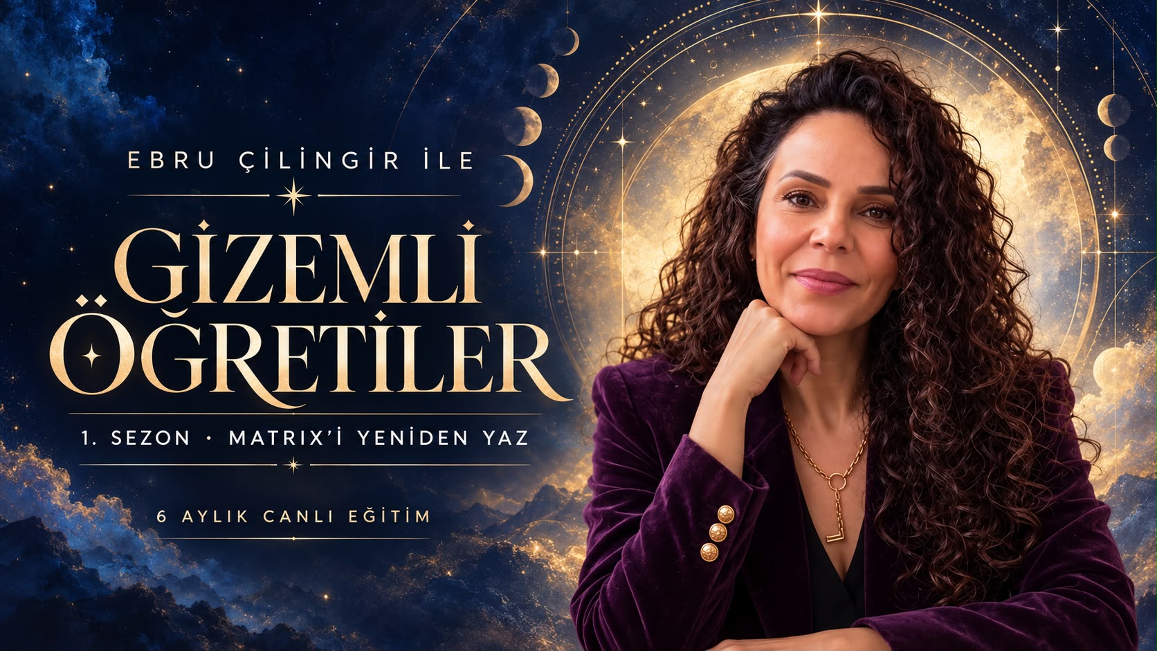 Ebru Çilingir ile Gizemli Öğretiler — 1. Sezon: Matrix’